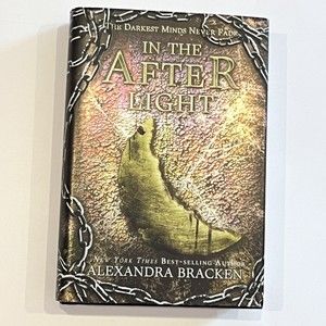 A Darkest Minds Novel: In the After Light by Alexandra Bracken Hardcover DJ